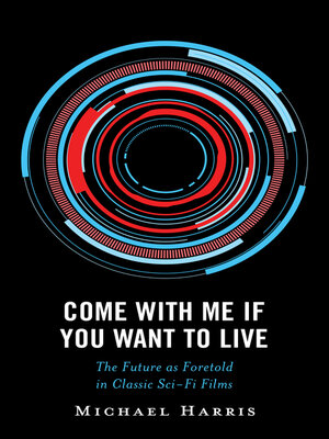 cover image of Come With Me If You Want to Live